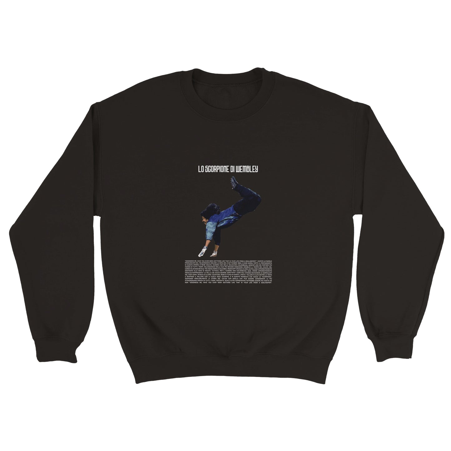 LO SCORPIONE DI WEMBLEY | Higuita | Sweatshirt stampata