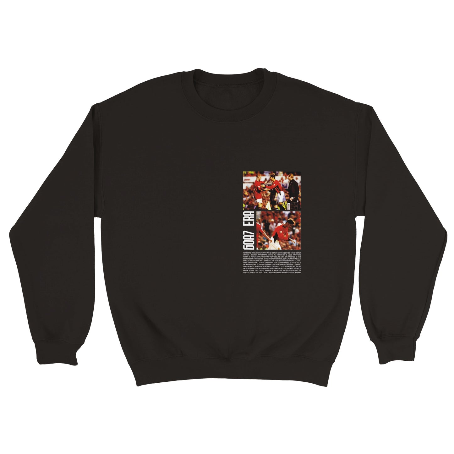 GOA7 ERA | Cristiano Ronaldo | Sweatshirt stampata